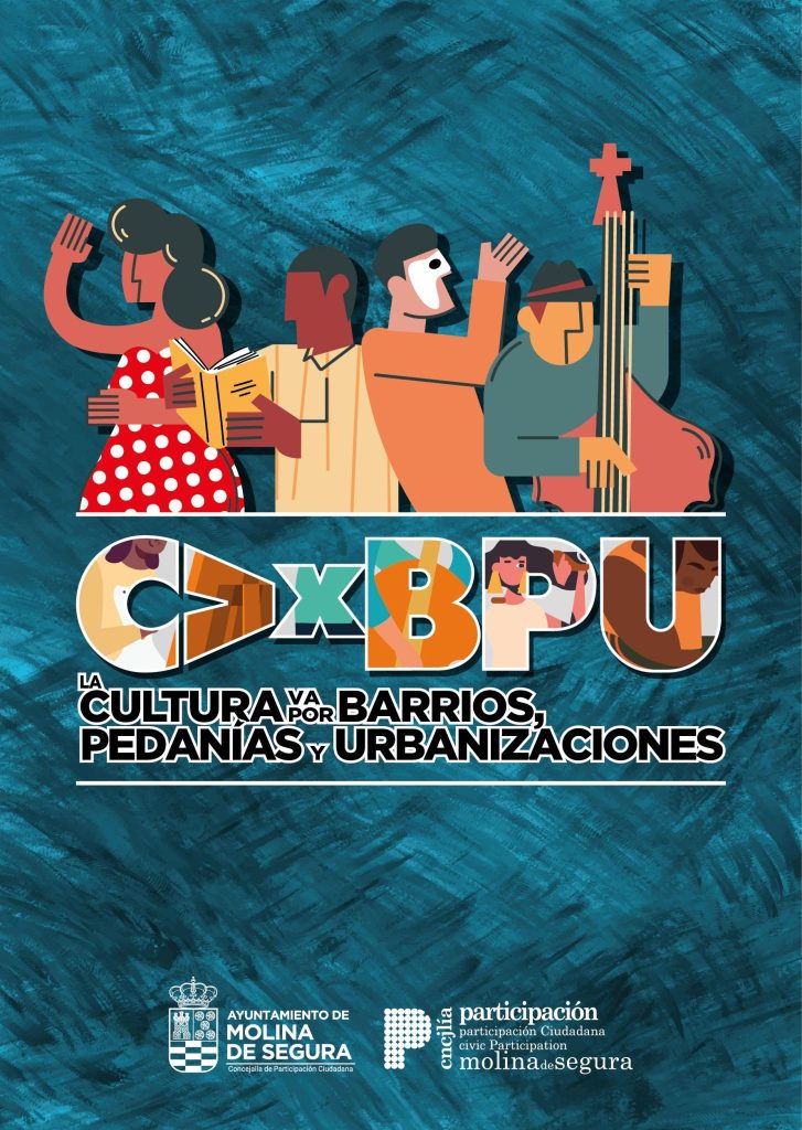 Participación Ciudadana Molina 'En Molina, la Cultura va por Barrios, Pedanías y Urbanizaciones' CARTEL GENÉRICO